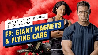 Fast & Furious 9: Michelle Rodriguez and John Cena on Giant Magnets and Flying Cars