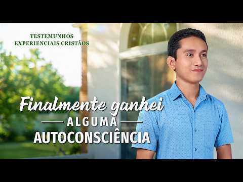 Testemunhos experienciais cristãos, Ep. 945: Finalmente ganhei alguma autoconsciência