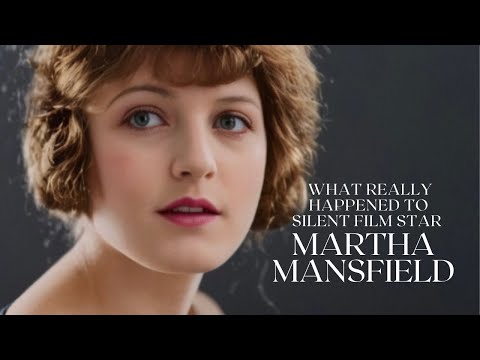 What REALLY Happened To Silent Film STAR Martha Mansfield 