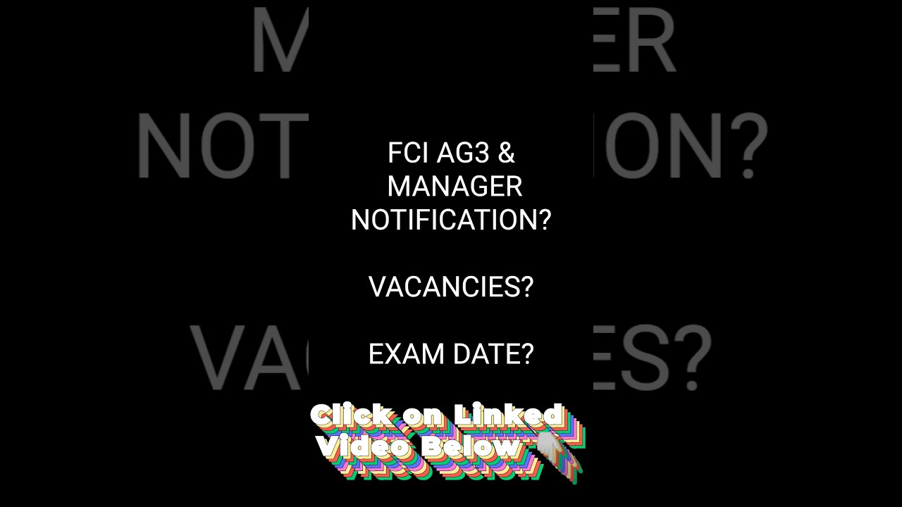FCI 2026 Notification Update?? FCI AG3 & Manager Notification 2026 