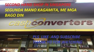 Singapore: Where to go for Second hand shop (segundamano kagamitan, me mga bago din)