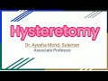 Understanding hysterectomy  womens health education  dr ayesha mohammad suleman