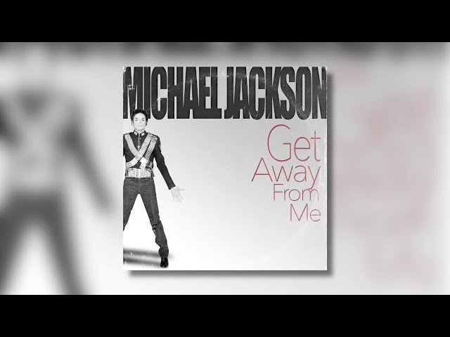 Michael Jackson - Get Away From Me (Music Video) class=