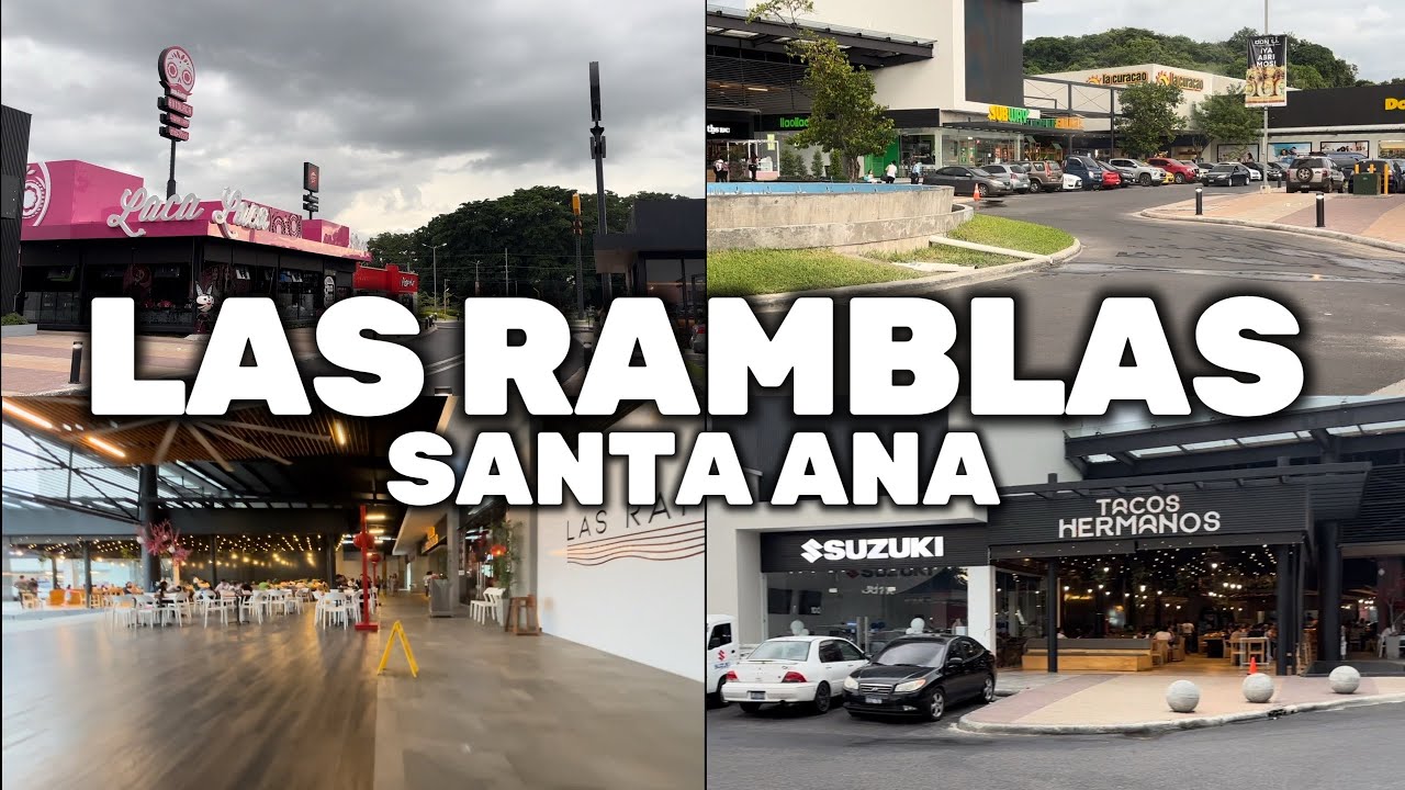 ASÍ ES EL CENTRO COMERCIAL LAS RAMBLAS, SANTA ANA, EL SALVADOR