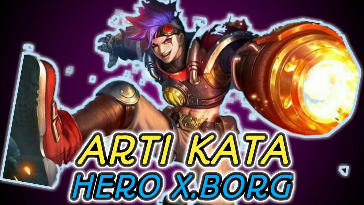 Arti Kata Hero X B Terjemahan Mobile Legends Bang Bang 