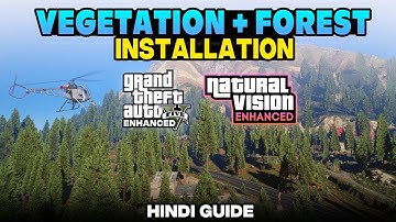 Install LWE Vegetation And Forest Mod in GTA 5 Enhanced And NaturalVision Enhanced