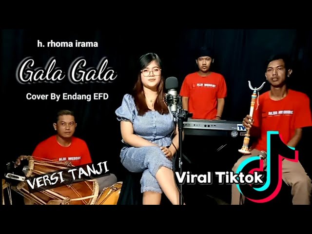 Versi Tanji Enak Banget❗COVER GALA GALA ❗❗Voc ENDANG EFD || ELAN SOLMET feat PUTRA PANGGUGAH class=