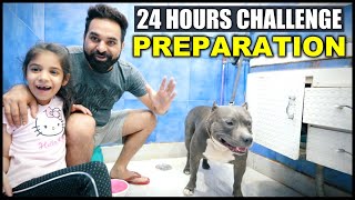 Preparation for 24 Hours Challenge with Brody Bunny Our Dogs 😍 | Harpreet SDC
