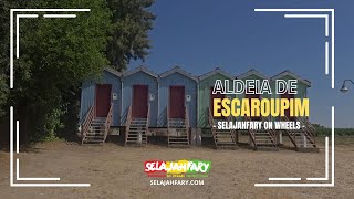 Selajahfary On Wheels - Aldeia de Escaroupim (Distrito de Santarém)