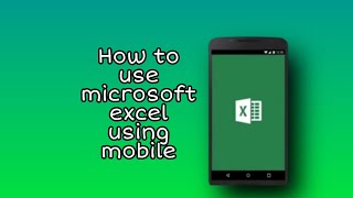 How to use microsoft excel using mobile screenshot 4