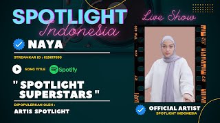 Spotlight Superstars | Live NAYA Spotlight [Official Cover Video]