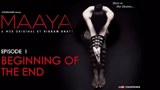 Maaya Episode 1 - Beginning Of The End Shama Sikander A Web Series By Vikram Bhatt