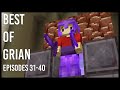 Hermitcraft 7: BEST OF GRIAN (Episodes 31 - 40)