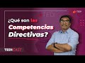 ¿Qué son las Competencias Directivas? | Episodio 04