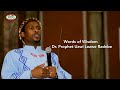 Words of Wisdom By Prophet, Dr. uZwi-Lezwe Radebe - You