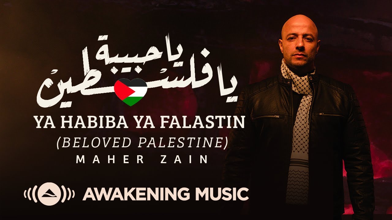 Maher Zain   Ya Habiba Ya Falastin Beloved Palestine         