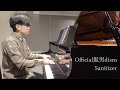 Official髭男dism - Sanitizer - Piano Cover