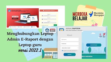Cara menghubungkan Aplikasi e-rapor Admin dengan Leptop Guru