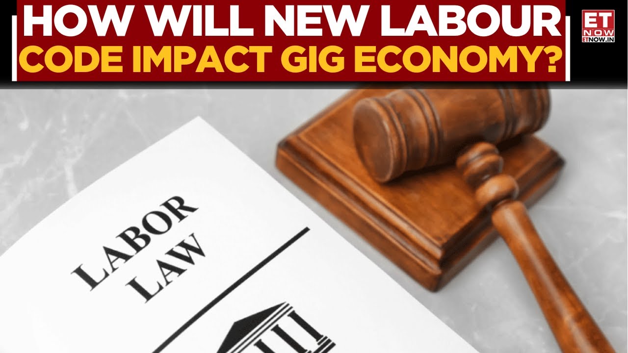 New Labour Codes: Gig Workers Recognised In Law For The First Time ...
