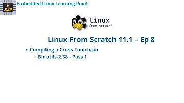 Compiling a Cross-Toolchain - Part 1 : Linux From Scratch 11.1 – Ep 8