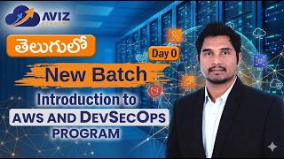 Day-0 | Introduction to Our AWS with DevSecOps Telugu | Aviz Academy