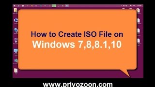 How to Create ISO File on Windows 7,8,8 1,10