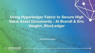 Using Hyperledger Fabric to Secure High Value Asset Documents