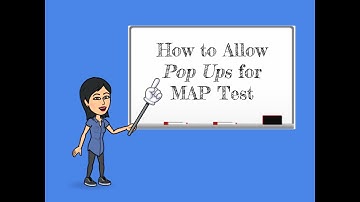 How to Allow Pop Ups for MAP Test 😉