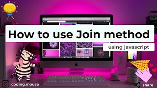 This is how we use join method upon an Array | Javascript Array method