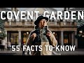 55 Facts About Covent Garden, London