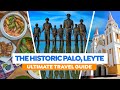 Palo leyte  the ultimate travel guide 2022 in 4k  nowinph