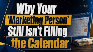 Why Your 'Marketing Person' Still Isn't Filling the Calendar