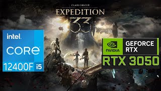 Clair Obscur: Expedition 33  | intel i5-12400F + Asus RTX 3050 6GB | GameBench | Gameplay