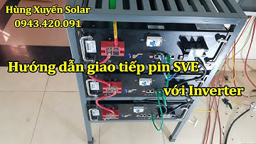 HƯỚNG DẪN KẾT NỐI GIAO TIẾP CÁC KHỐI PIN SVE VỚI INVERTER LUXPOWER