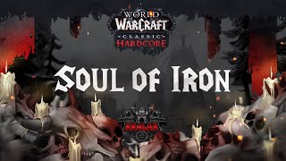 Запуск ХК серверов. Врыв за воина. 24 часовой стрим-марафон. Soul of Iron | WoW Classic Hardcore