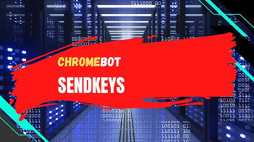 Chromebot | Sendkeys | Free Browser Automation Software