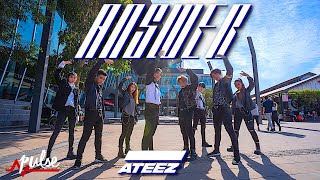 [KPOP IN PUBLIC] ATEEZ 에이티즈 - Answer | Pulse Dance Crew Australia