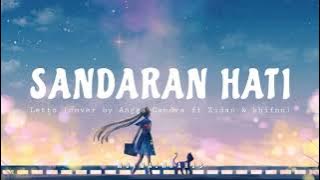 Sandaran Hati - Letto (Cover by Angga Candra ft Zidan & Khifnu) [tiktok] | Lirik Lagu
