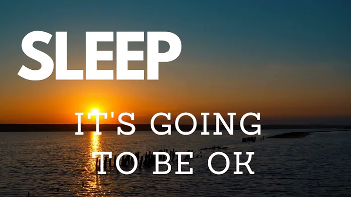 Sleep-  its going to be ok - Guided sleep meditation with music
