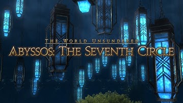 Final Fantasy XIV - Abyssos: The Seventh Circle (First Clear) (WAR POV)