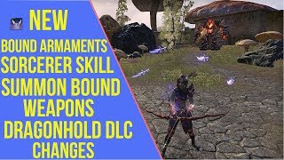 New Bound Armaments Sorcerer Class Skill - ESO Dragonhold Changes