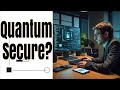 Can Quantum Cryptography Solve Your Data Security Concerns? 🔐