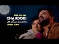 Atif Aslam Sindhi Ai Cover Song Chandoki Raat Main Atif Aslam Sindhi Ai Cover Song Chandoki Raat Main