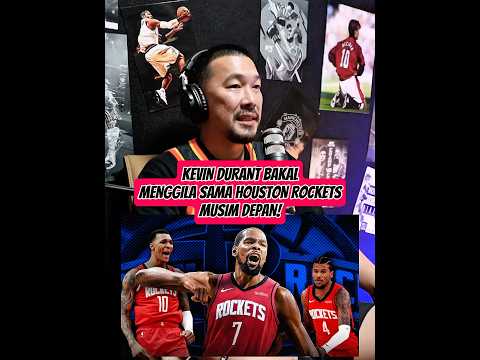 KEVIN DURANT BAKAL MENGGILA SAMA HOUSTON ROCKETS MUSIM DEPAN