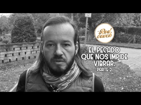 ⚪ Tema: El pecado que nos impide vibrar, parte 2