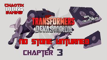 Transformers: Devastation - No Stone Unturned (CHAPTER 3) 100% Collectibles Trophy/Achievement Guide