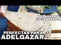 PREPARO MIS TORTILLAS DE HARINA INTEGRAL 100% PARA ADELGAZAR Y ACOMPAÑAR CON VEGETALES Y CARNES