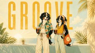 Feel-Good Weekend Morning Grooves | Groove Pop Laid Back Chill | Vol.2