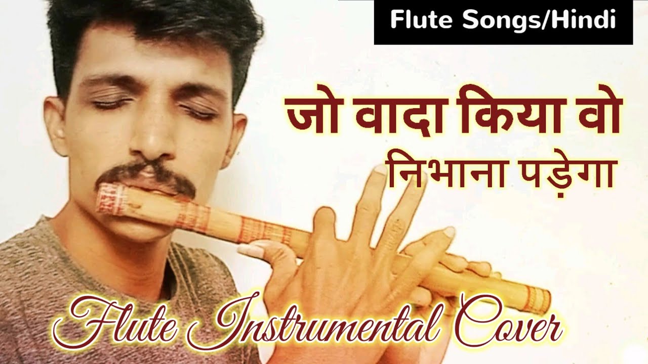 Jo Wada Kiya Woh Nibhana Padega ll Flute Instrumental Cover