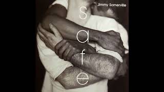 Jimmy Somerville - Safe (DJ Tonka 12&quot; &amp; Todd Terry Long Session)